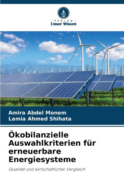 ï¿½kobilanzielle Auswahlkriterien fï¿½r erneuerbare Energiesysteme