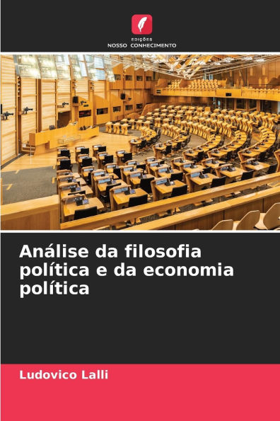 Anï¿½lise da filosofia polï¿½tica e da economia polï¿½tica