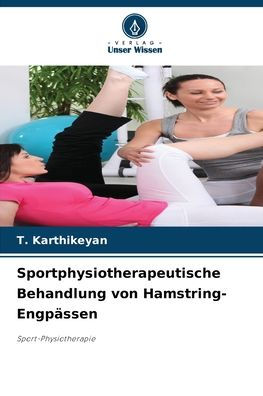 Sportphysiotherapeutische Behandlung von Hamstring-Engpï¿½ssen