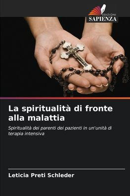 La spiritualitï¿½ di fronte alla malattia