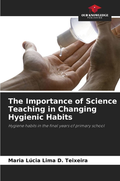 The Importance of Science Teaching in Changing Hygienic Habits
