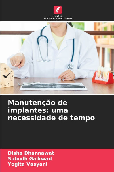 Manutenï¿½ï¿½o de implantes: uma necessidade de tempo