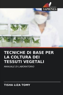 Tecniche Di Base Per La Coltura Dei Tessuti Vegetali