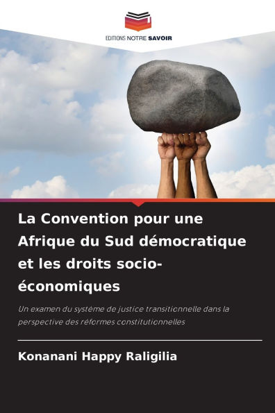 La Convention pour une Afrique du Sud dï¿½mocratique et les droits socio-ï¿½conomiques