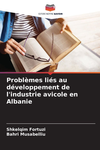 Problï¿½mes liï¿½s au dï¿½veloppement de l'industrie avicole en Albanie