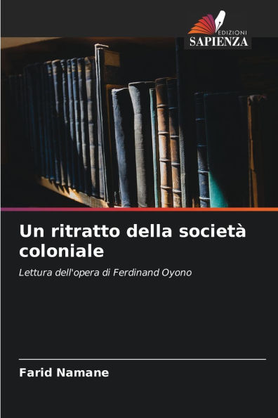 Un ritratto della societï¿½ coloniale