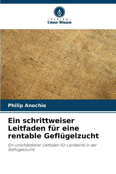 Ein schrittweiser Leitfaden fï¿½r eine rentable Geflï¿½gelzucht