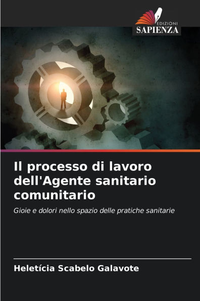 Il processo di lavoro dell'Agente sanitario comunitario