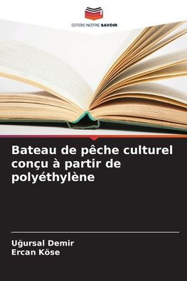 Bateau de pï¿½che culturel conï¿½u ï¿½ partir de polyï¿½thylï¿½ne