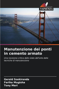 Title: Manutenzione dei ponti in cemento armato, Author: Gerald Ssekiranda