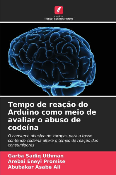 Tempo de reaï¿½ï¿½o do Arduino como meio de avaliar o abuso de codeï¿½na