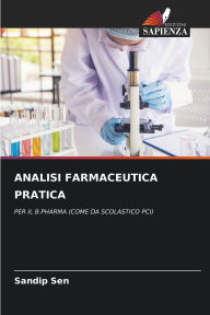 Title: Analisi Farmaceutica Pratica, Author: Sandip Sen
