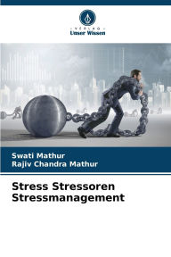 Title: Stress Stressoren Stressmanagement, Author: Swati Mathur