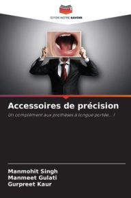 Title: Accessoires de prï¿½cision, Author: Manmohit Singh