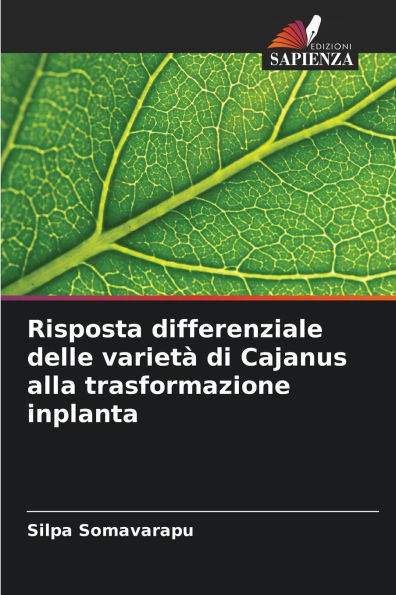 Risposta differenziale delle varietï¿½ di Cajanus alla trasformazione inplanta