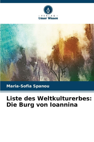 Liste des Weltkulturerbes: Die Burg von Ioannina