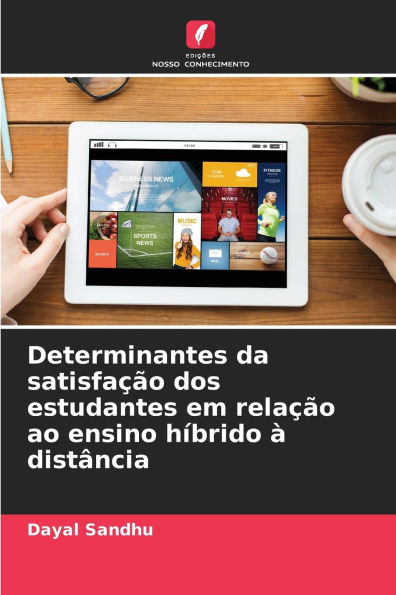 Determinantes da satisfaï¿½ï¿½o dos estudantes em relaï¿½ï¿½o ao ensino hï¿½brido ï¿½ distï¿½ncia