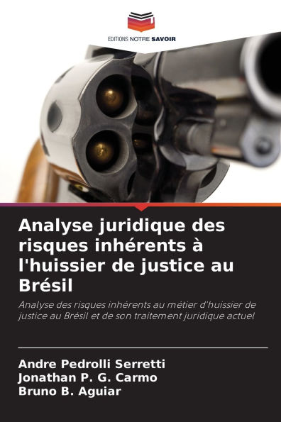 Analyse juridique des risques inhï¿½rents ï¿½ l'huissier de justice au Brï¿½sil