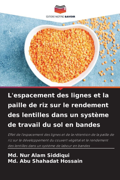 L'espacement des lignes et la paille de riz sur le rendement des lentilles dans un systï¿½me de travail du sol en bandes
