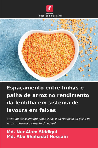 Espaï¿½amento entre linhas e palha de arroz no rendimento da lentilha em sistema de lavoura em faixas