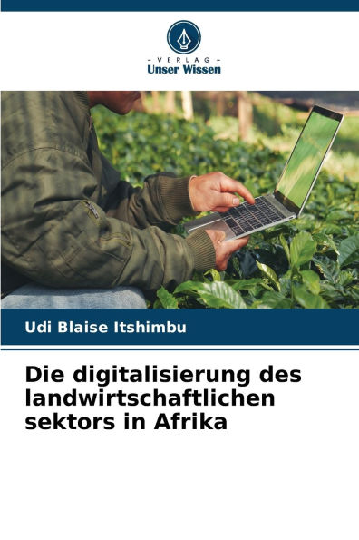Die digitalisierung des landwirtschaftlichen sektors in Afrika