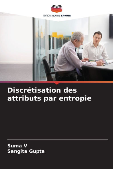 Discrï¿½tisation des attributs par entropie