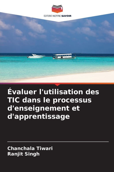 �valuer l'utilisation des TIC dans le processus d'enseignement et d'apprentissage