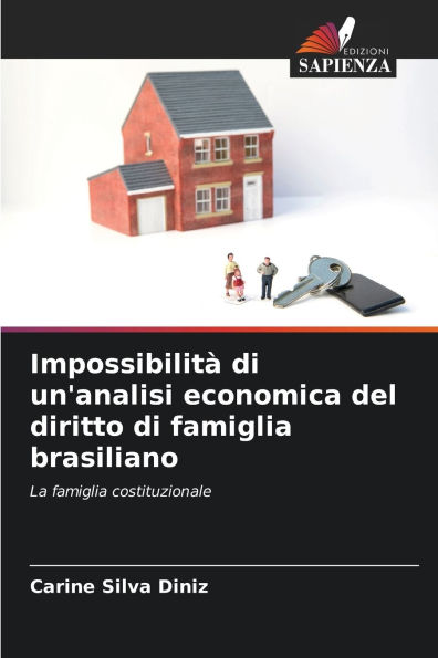 Impossibilitï¿½ di un'analisi economica del diritto di famiglia brasiliano