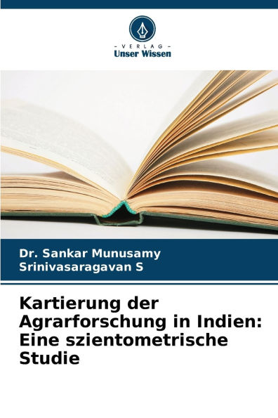 Kartierung der Agrarforschung in Indien: Eine szientometrische Studie