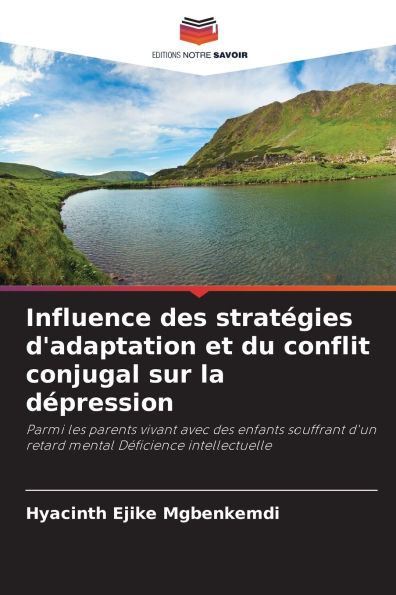 Influence des stratï¿½gies d'adaptation et du conflit conjugal sur la dï¿½pression