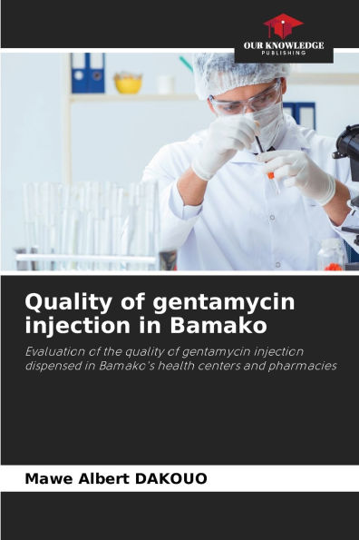 Quality of gentamycin injection in Bamako