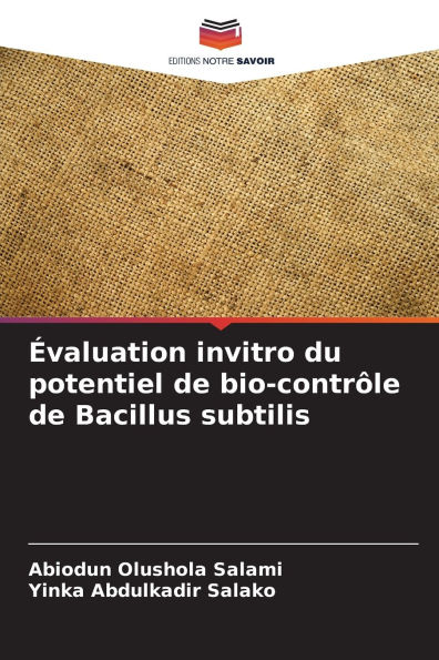 ï¿½valuation invitro du potentiel de bio-contrï¿½le de Bacillus subtilis