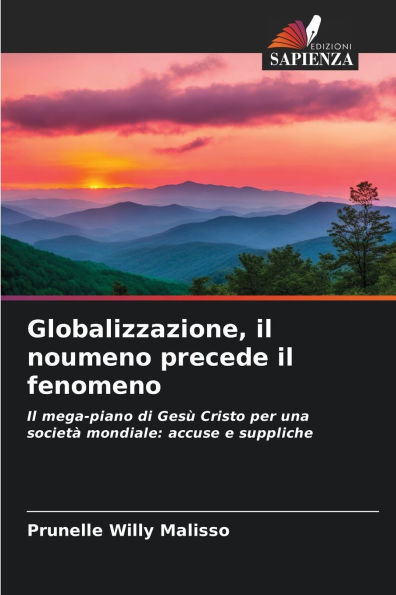 Globalizzazione, il noumeno precede il fenomeno