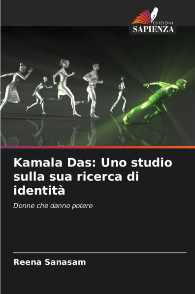 Kamala Das: Uno studio sulla sua ricerca di identitï¿½