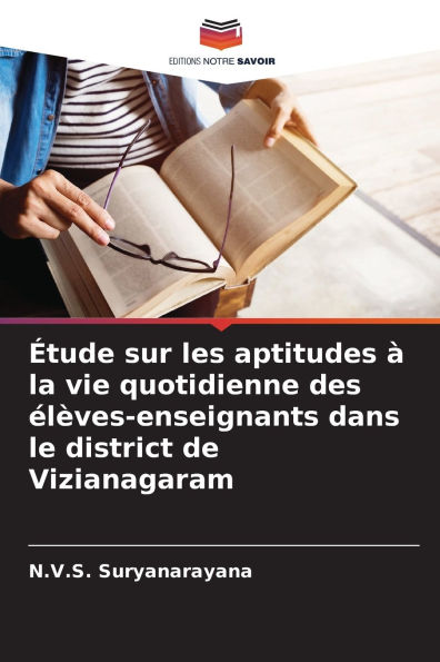 ï¿½tude sur les aptitudes ï¿½ la vie quotidienne des ï¿½lï¿½ves-enseignants dans le district de Vizianagaram