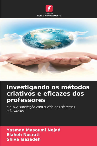 Investigando os mï¿½todos criativos e eficazes dos professores