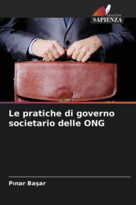 Title: Le pratiche di governo societario delle ONG, Author: Pınar Başar