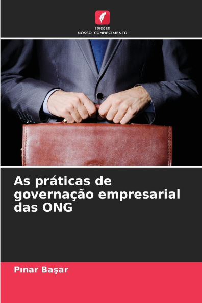 As prï¿½ticas de governaï¿½ï¿½o empresarial das ONG