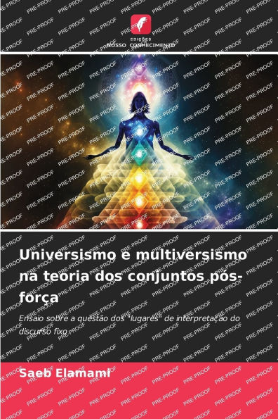 Universismo e multiversismo na teoria dos conjuntos pï¿½s-forï¿½a