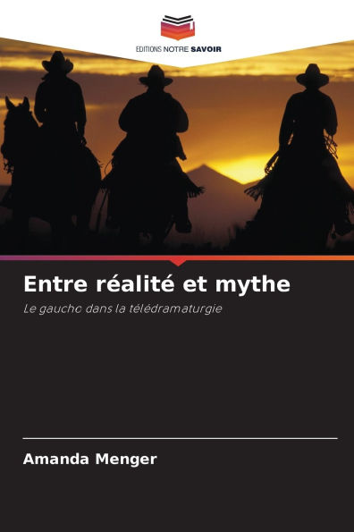 Entre rï¿½alitï¿½ et mythe