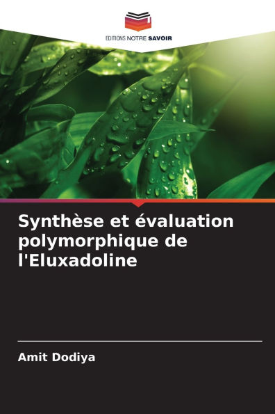 Synthï¿½se et ï¿½valuation polymorphique de l'Eluxadoline