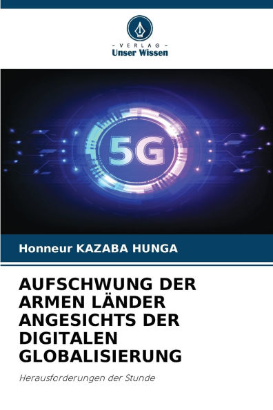 Aufschwung Der Armen Lï¿½nder Angesichts Der Digitalen Globalisierung