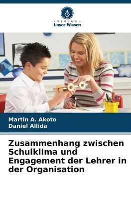 Zusammenhang zwischen Schulklima und Engagement der Lehrer in der Organisation