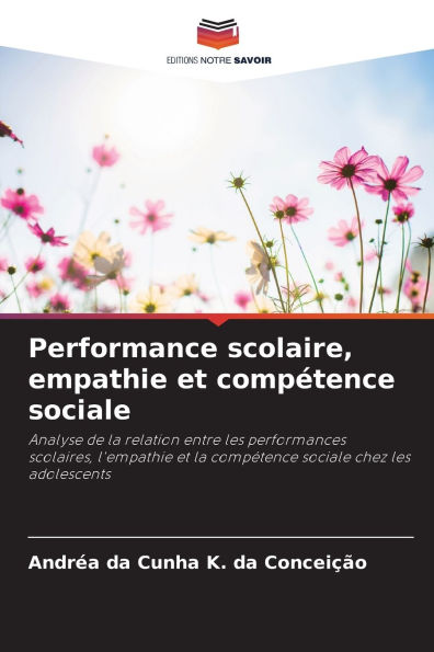 Performance scolaire, empathie et compï¿½tence sociale