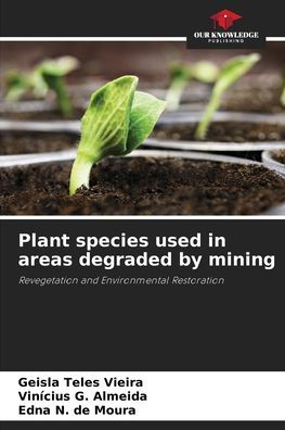 Plant species used in areas degraded by mining