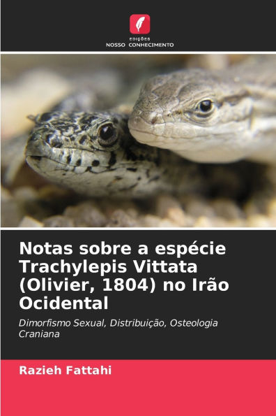 Notas sobre a espï¿½cie Trachylepis Vittata (Olivier, 1804) no Irï¿½o Ocidental