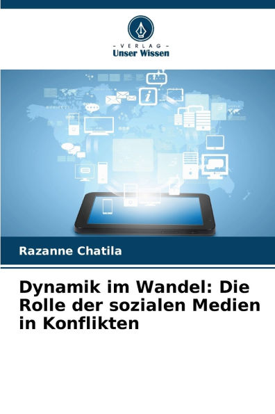 Dynamik im Wandel: Die Rolle der sozialen Medien in Konflikten