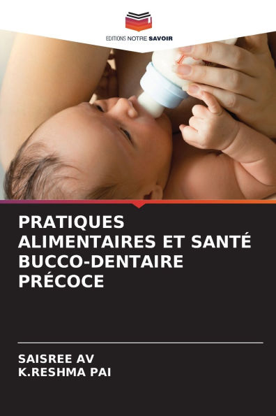 Pratiques Alimentaires Et Santï¿½ Bucco-Dentaire Prï¿½coce