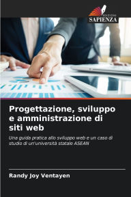 Title: Progettazione, sviluppo e amministrazione di siti web, Author: Randy Joy Ventayen