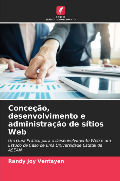 Conceï¿½ï¿½o, desenvolvimento e administraï¿½ï¿½o de sï¿½tios Web